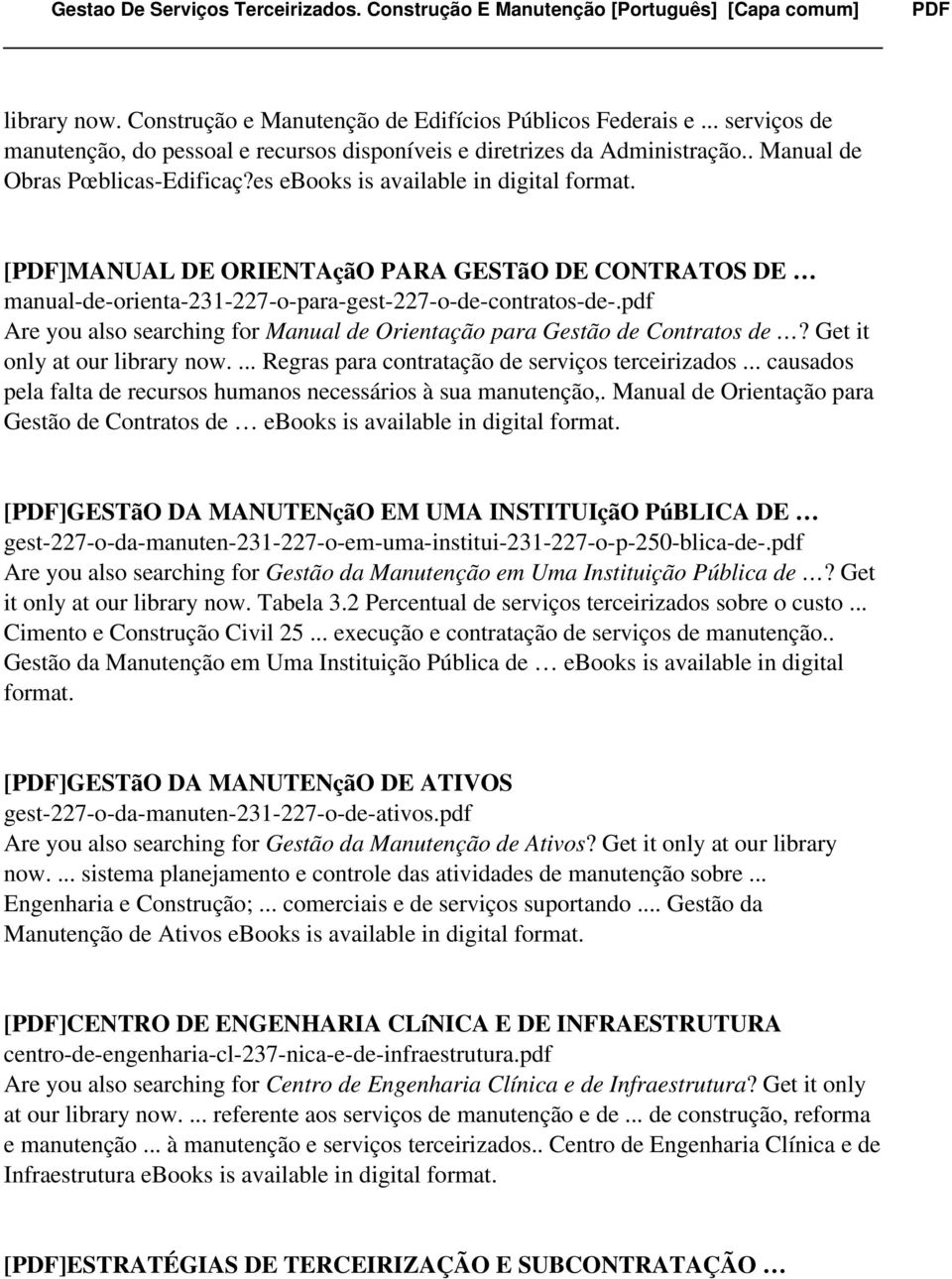 pdf Are you also searching for Manual de Orientação para Gestão de Contratos de? Get it only at our library now.... Regras para contratação de serviços terceirizados.