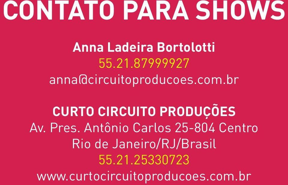 br CURTO CIRCUITO PRODUÇÕES Av. Pres.