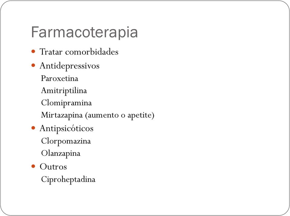 Clomipramina Mirtazapina (aumento o apetite)