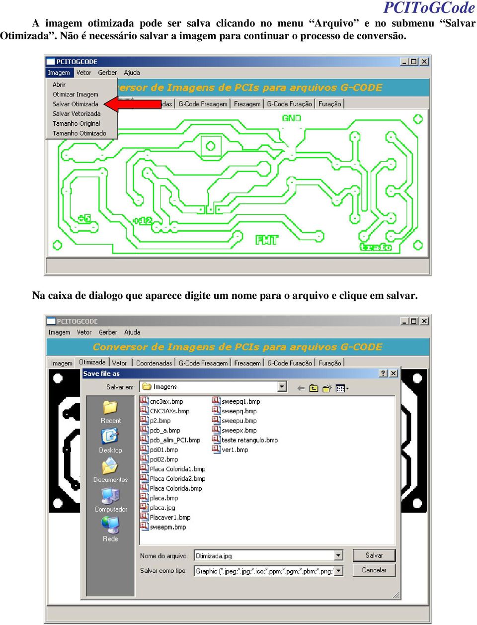 Não é necessário salvar a imagem para continuar o processo