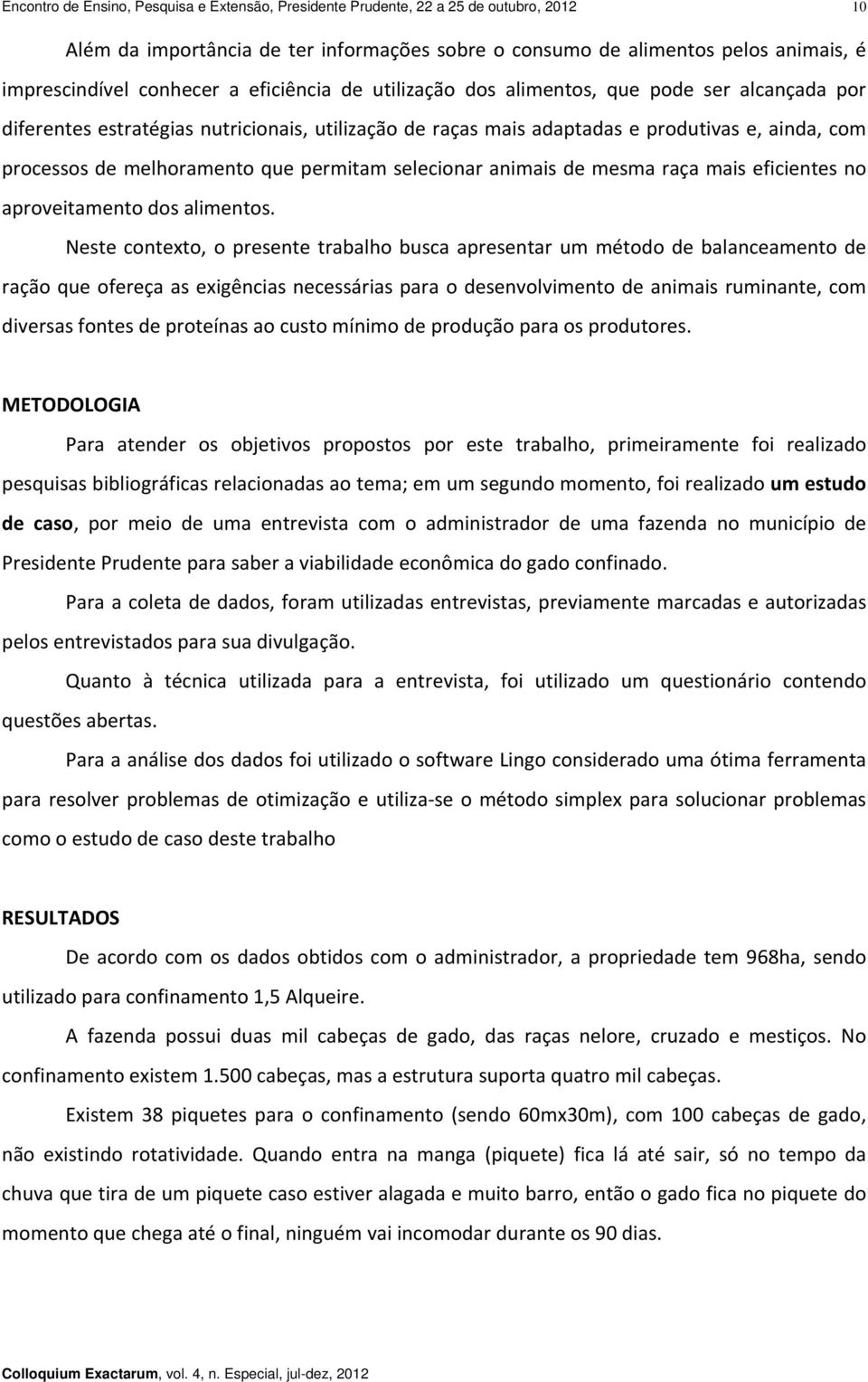 permitam selecionar animais de mesma raça mais eficientes no aproveitamento dos alimentos.