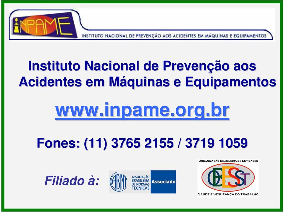 M e Equipamentos www.inpame.org.