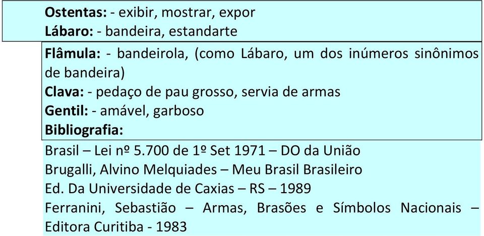 Bibliografia: Brasil Lei nº 5.
