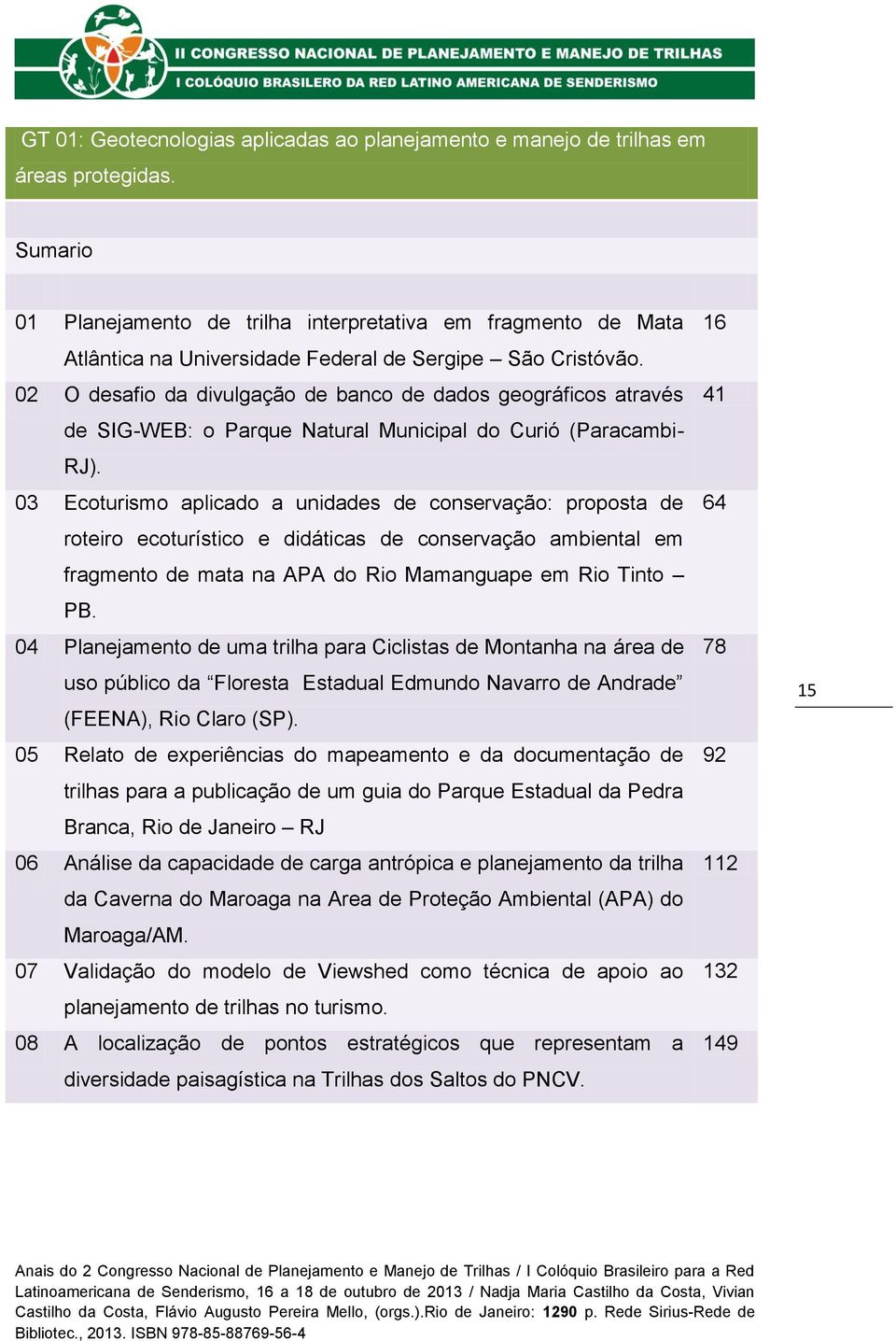 02 O desafio da divulgação de banco de dados geográficos através de SIG-WEB: o Parque Natural Municipal do Curió (Paracambi- RJ).