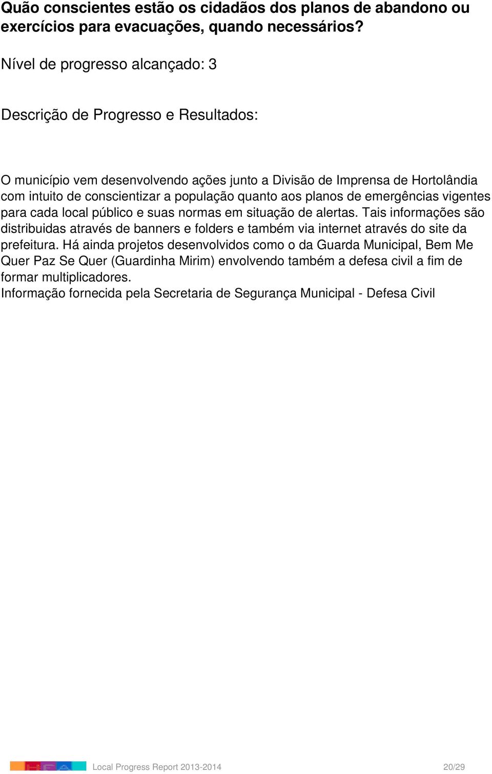 para cada local público e suas normas em situação de alertas.