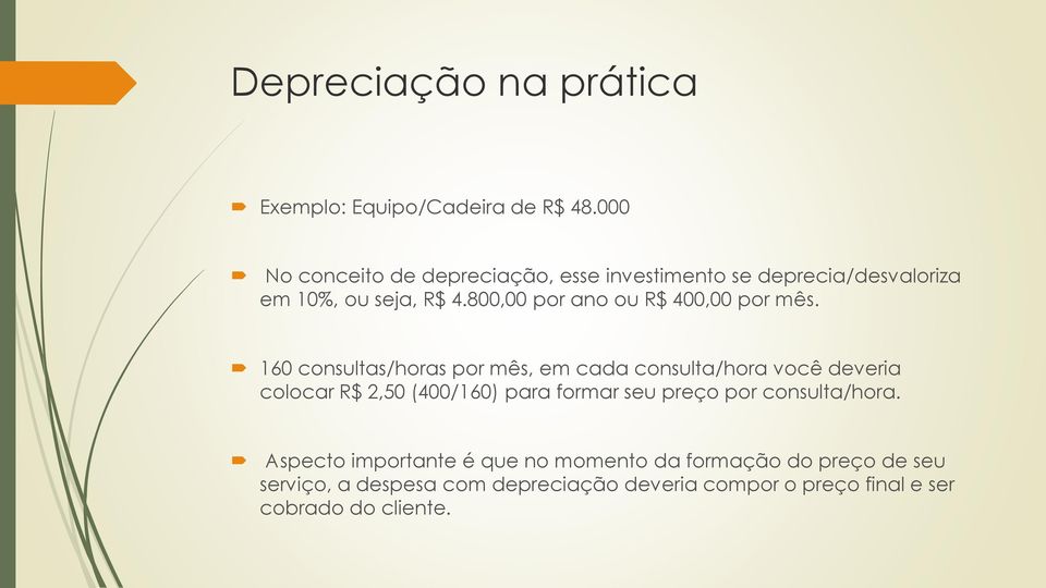 800,00 por ano ou R$ 400,00 por mês.