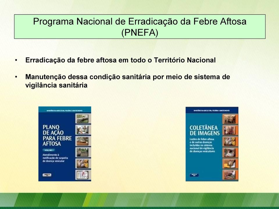 Território Nacional Manutenção dessa condição