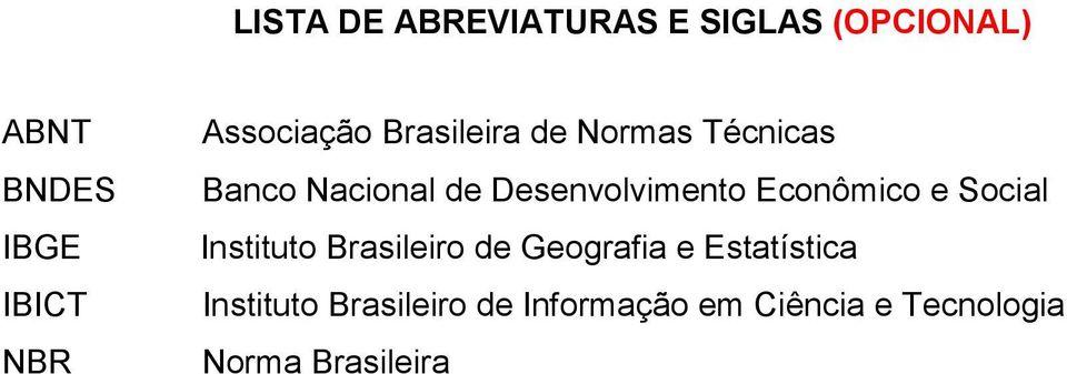Desenvolvimento Econômico e Social Instituto Brasileiro de Geografia e