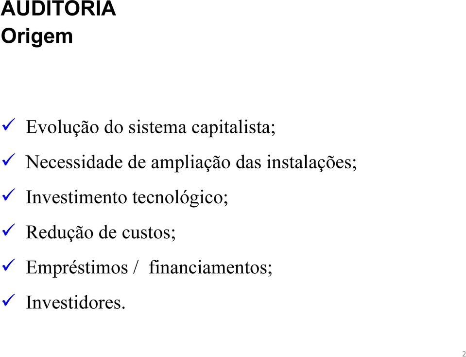 Investimento tecnológico; Redução de