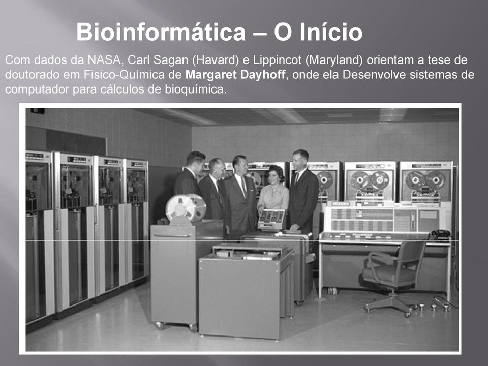 doutorado em Fisico-Química de Margaret Dayhoff, onde