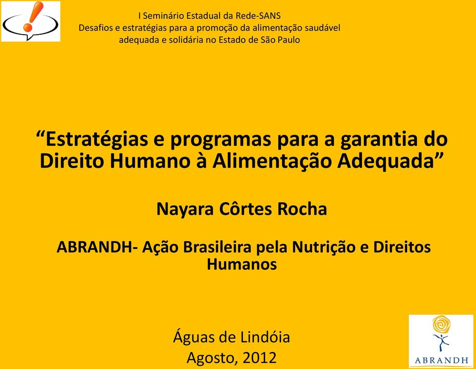 programas para a garantia do Direito Humano à Alimentação Adequada Nayara Côrtes