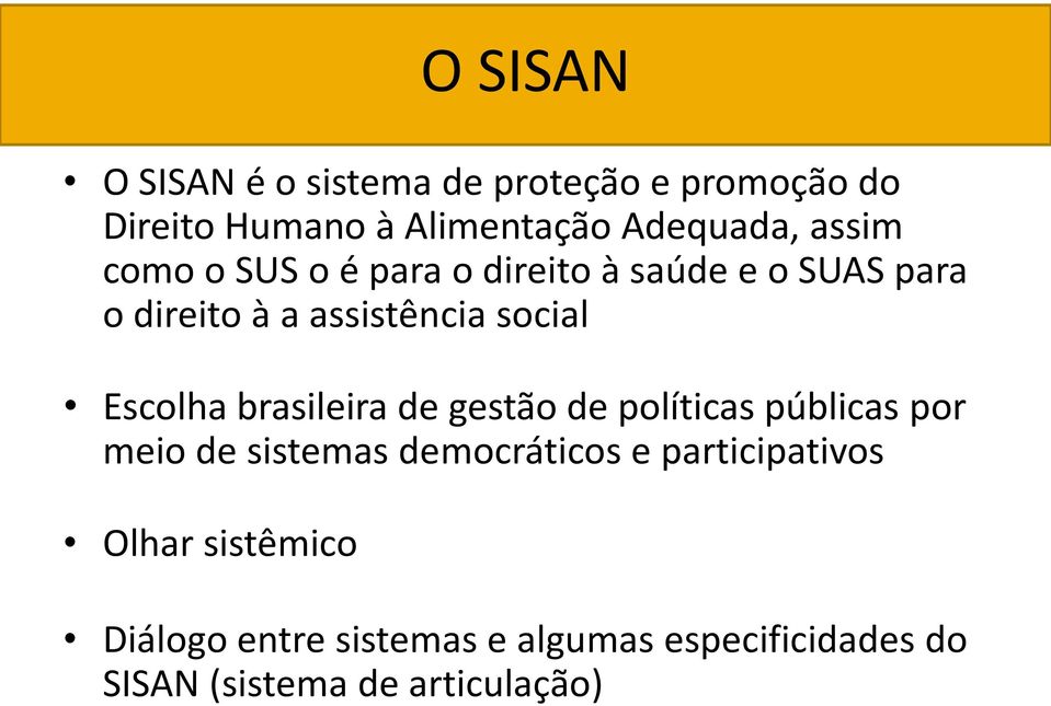 Escolha brasileira de gestão de políticas públicas por meio de sistemas democráticos e