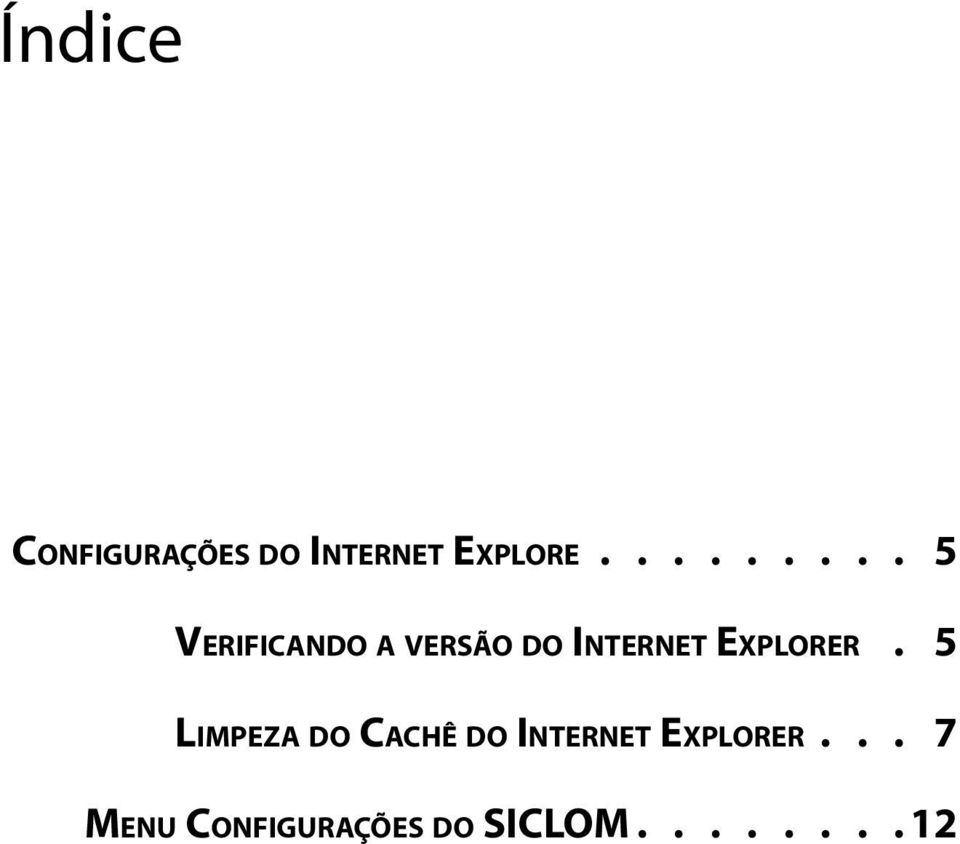 5 Verificando a versão do Internet Explorer.