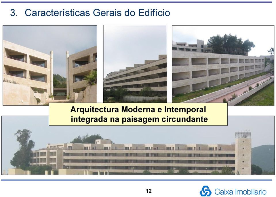 Moderna e Intemporal