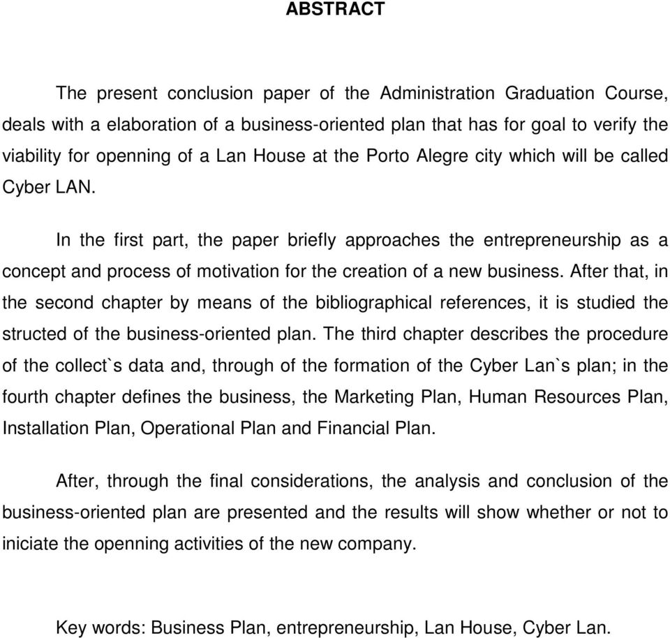 In the first part, the paper briefly approaches the entrepreneurship as a concept and process of motivation for the creation of a new business.
