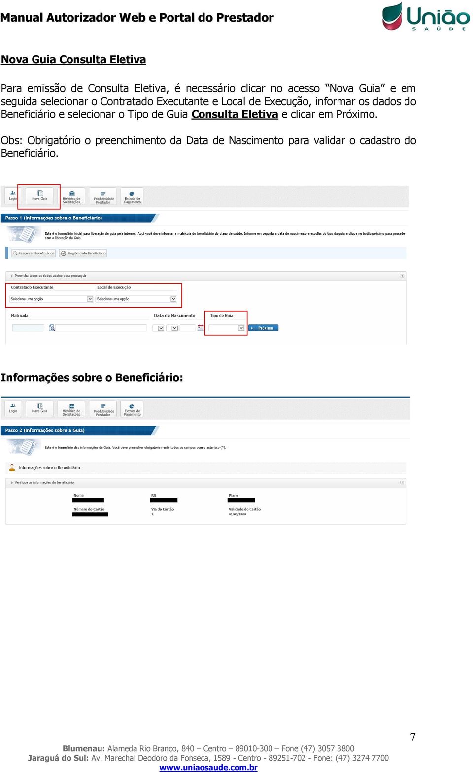 Beneficiário e selecionar o Tipo de Guia Consulta Eletiva e clicar em Próximo.