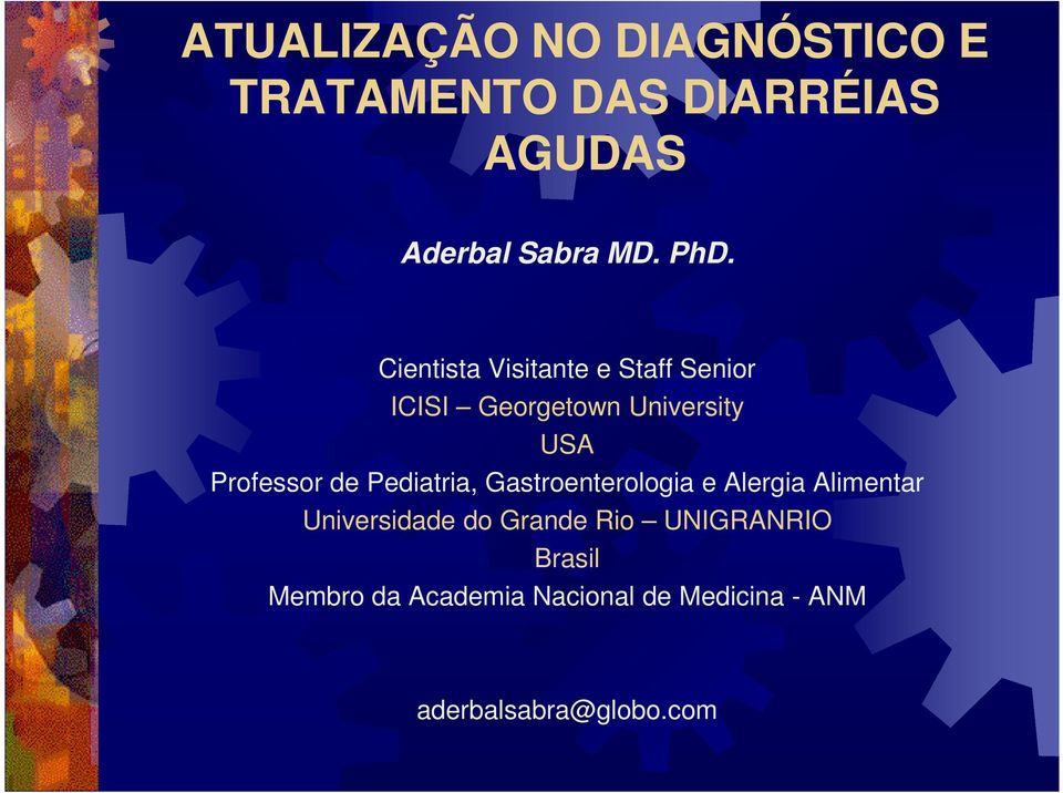 de Pediatria, Gastroenterologia e Alergia Alimentar Universidade do Grande Rio