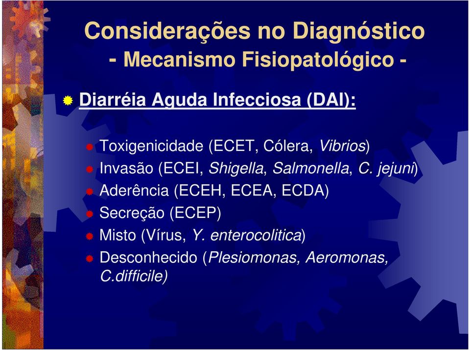 Shigella, Salmonella, C.