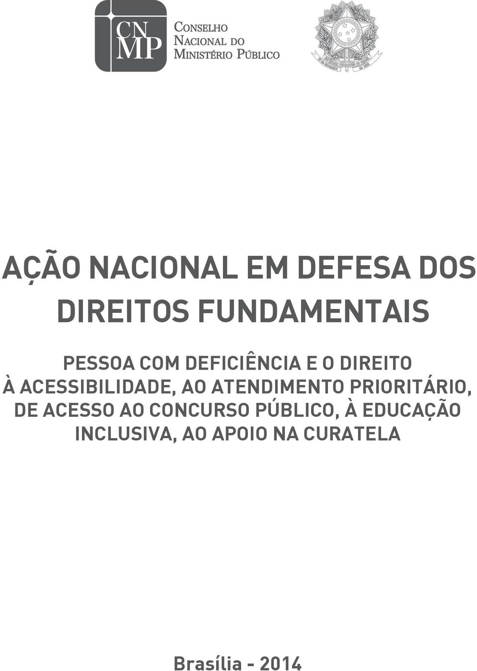 PRIORITÁRIO, DE ACESSO AO CONCURSO PÚBLICO, À