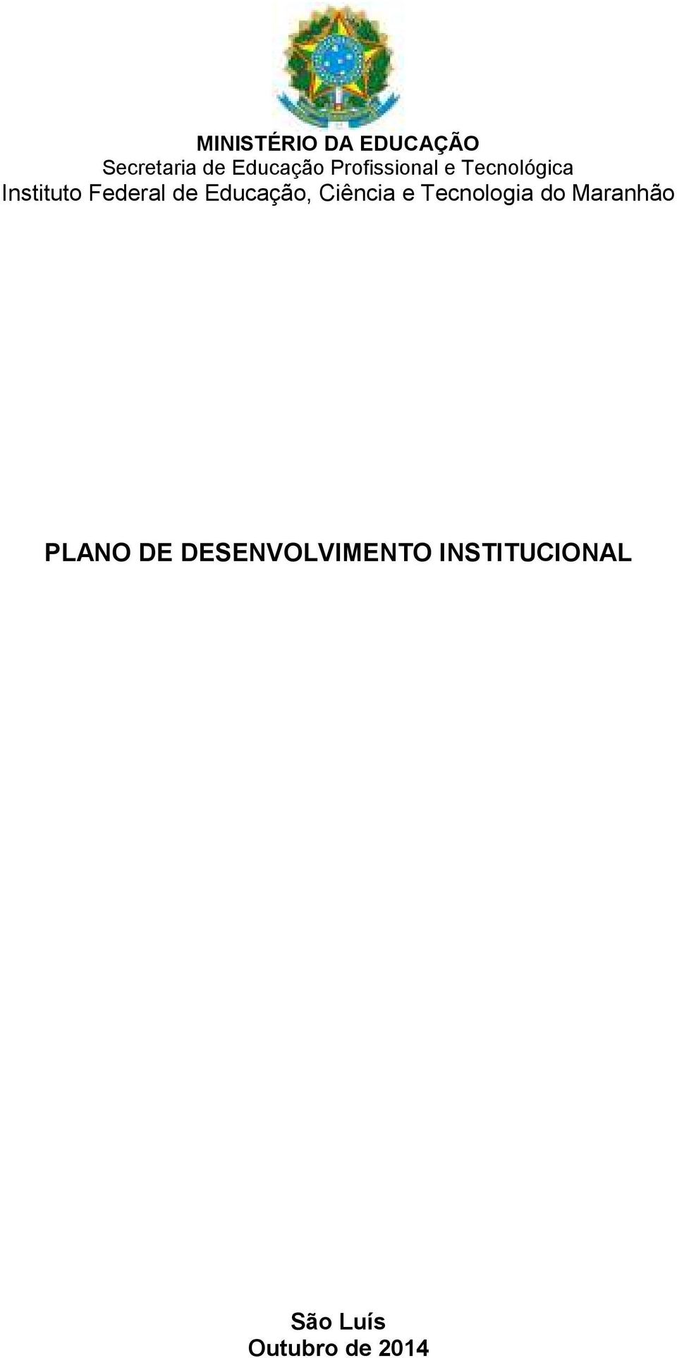 Educação, Ciência e Tecnologia do Maranhão PLANO