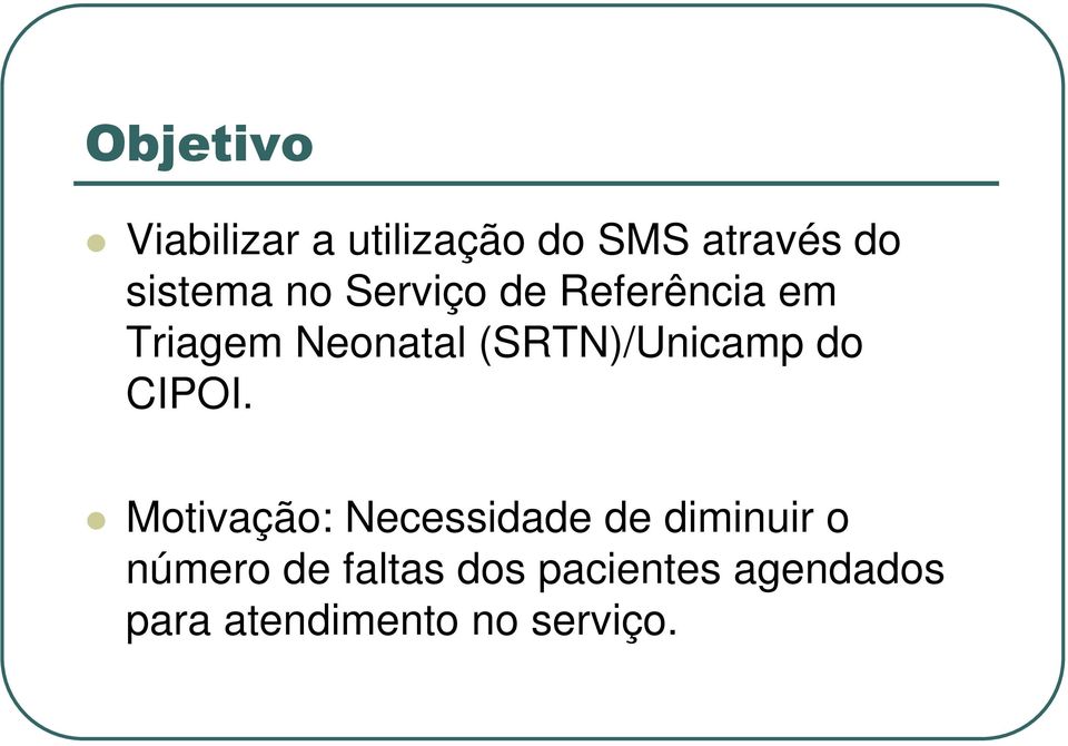 (SRTN)/Unicamp do CIPOI.
