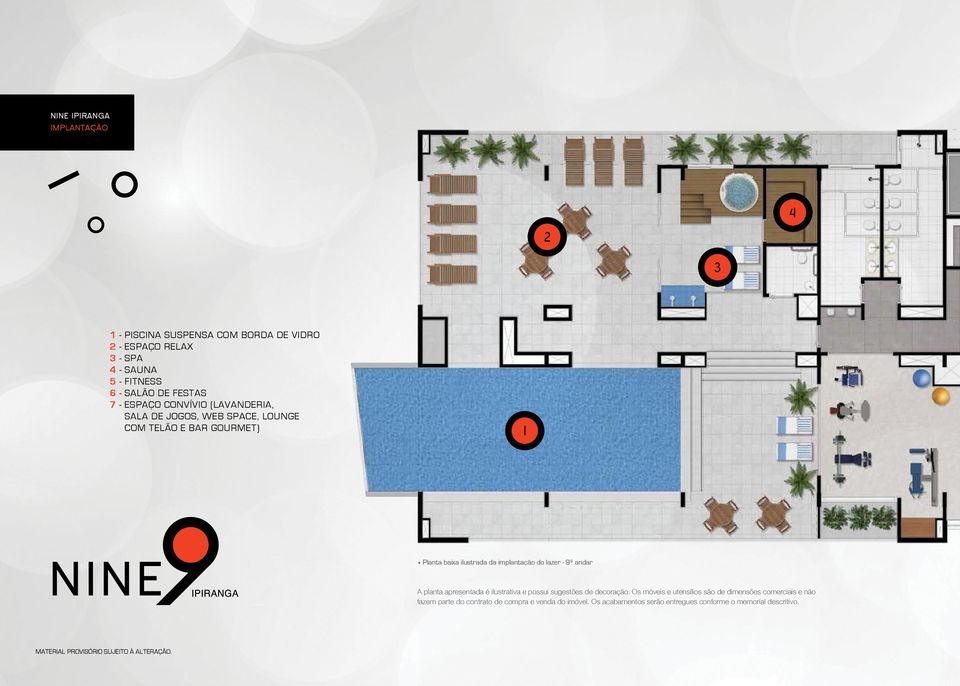 implantação do lazer - 9º andar A planta apresentada é ilustrativa e possui sugestões de decoração.