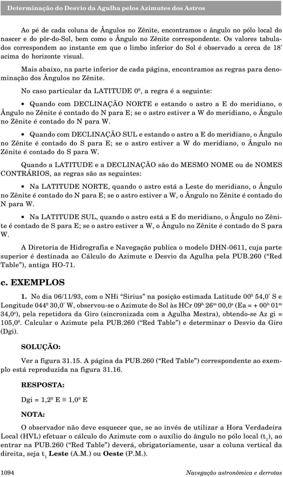 Mais abaixo, na parte inferior de cada página, encontramos as regras para denominação dos Ângulos no Zênite.