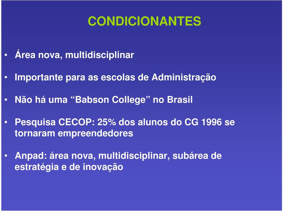 Pesquisa CECOP: 25% dos alunos do CG 1996 se tornaram