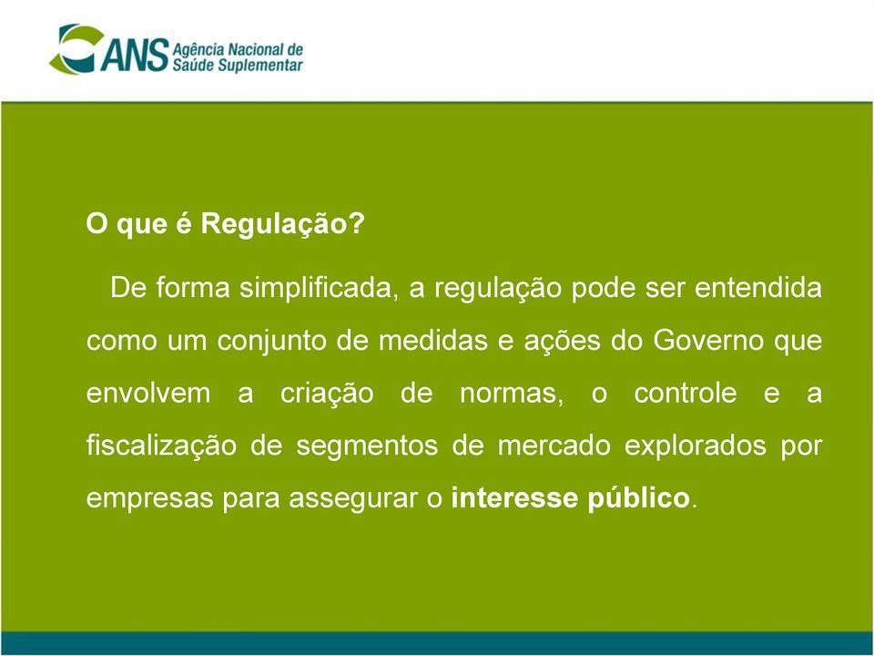 conjunto de medidas e ações do Governo que envolvem a criação de