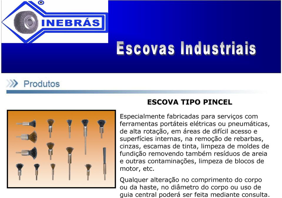 moldes de fundição removendo também resíduos de areia e outras contaminações, limpeza de blocos de motor, etc.