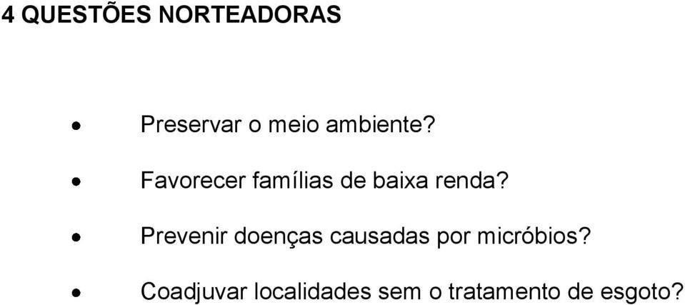 Prevenir doenças causadas por micróbios?