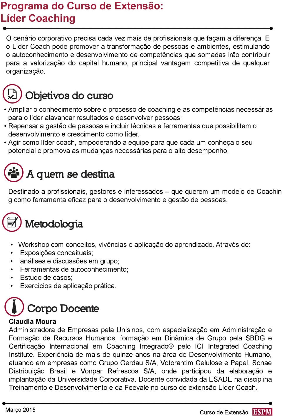 humano, principal vantagem competitiva de qualquer organização.