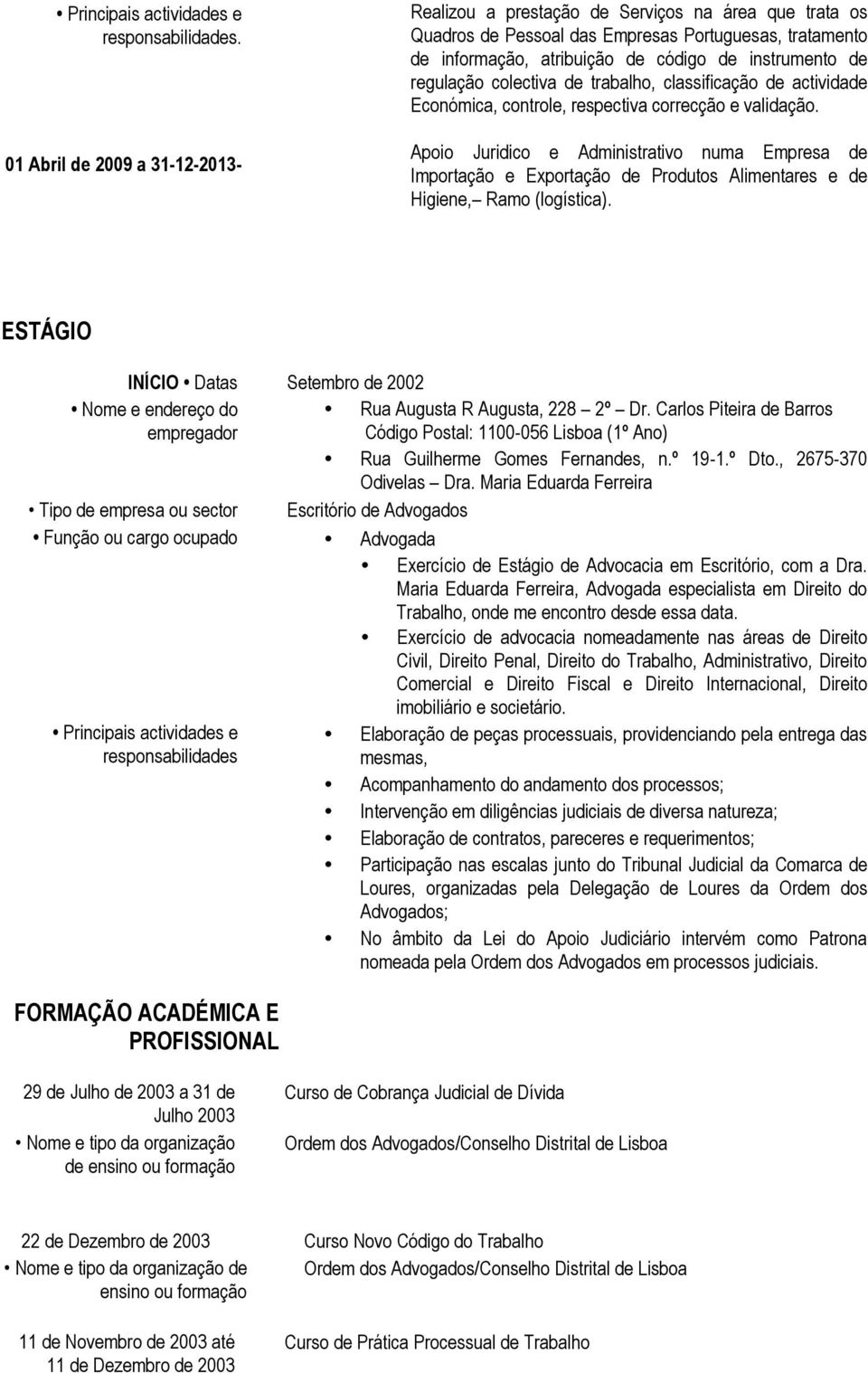 regulação colectiva de trabalho, classificação de actividade Económica, controle, respectiva correcção e validação.