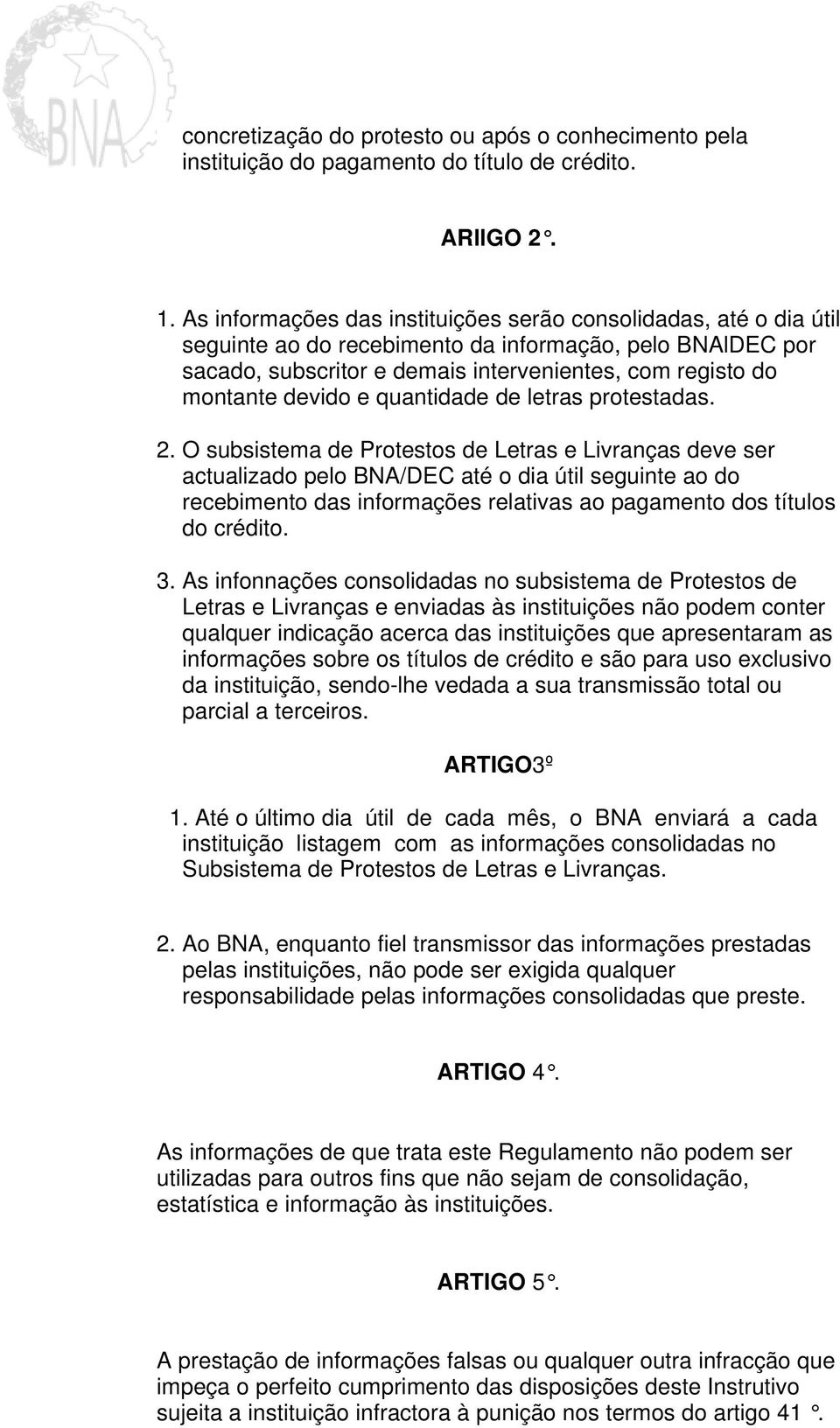 devido e quantidade de letras protestadas. 2.