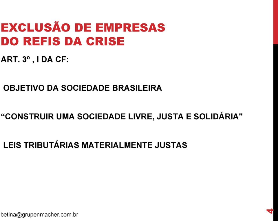 BRASILEIRA CONSTRUIR UMA SOCIEDADE LIVRE,