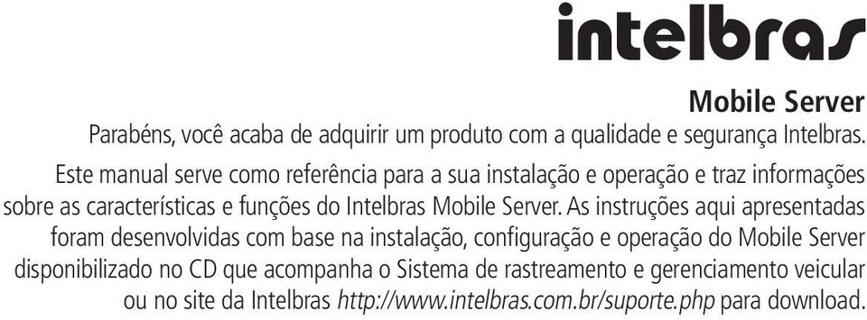 Intelbras Mobile Server.