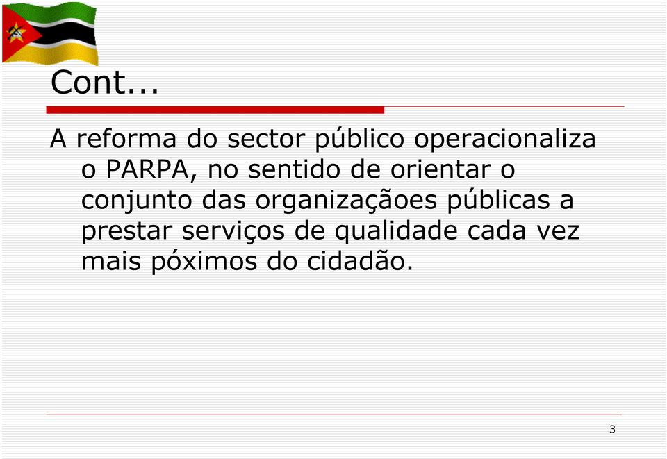 o conjunto das organizaçãoes públicas a