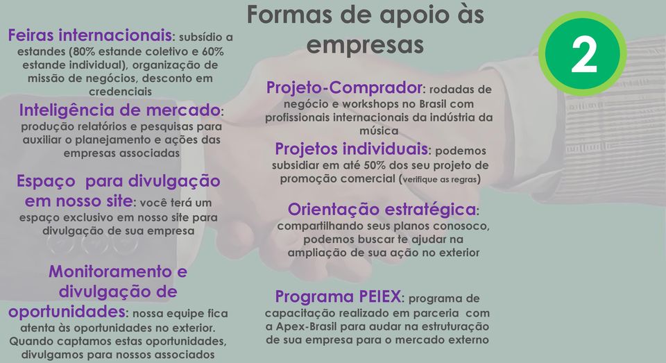 divulgação de oportunidades: nossa equipe fica atenta às oportunidades no exterior.