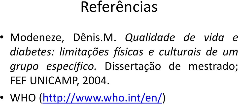 Qualidade de vida e diabetes: limitações