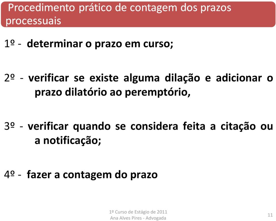 ao peremptório, 3º verificar quando se considera