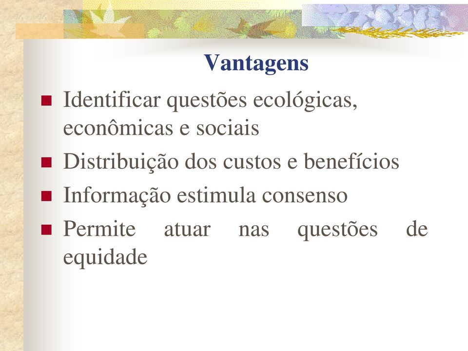 Distribuição dos custos e benefícios