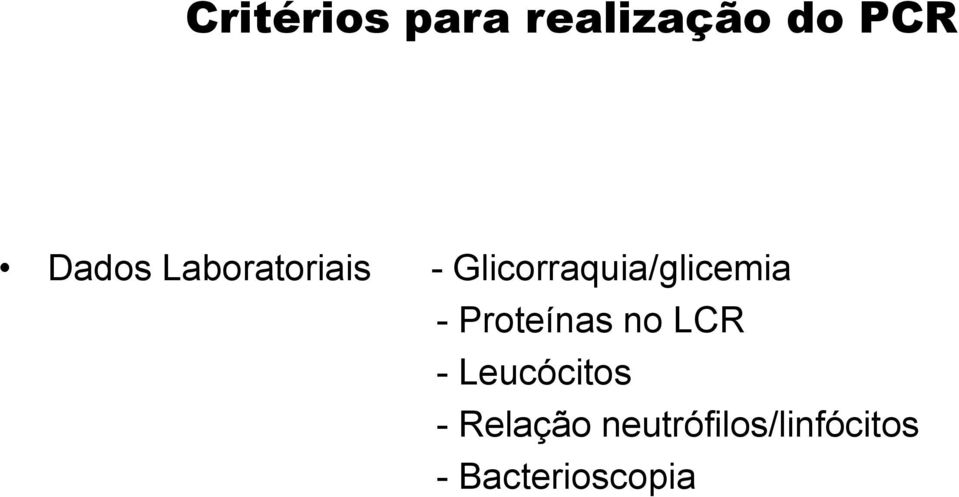 Proteínas no LCR - Leucócitos - Relação