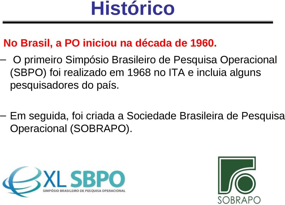 realizado em 1968 no ITA e incluia alguns pesquisadores do país.