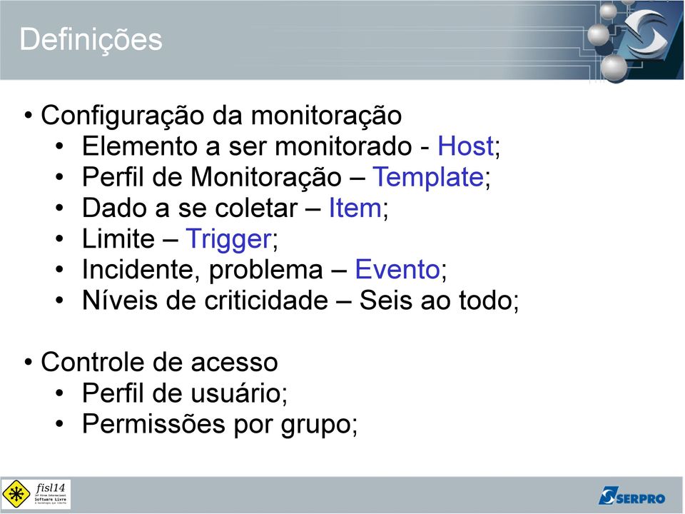 Limite Trigger; Incidente, problema Evento; Níveis de criticidade