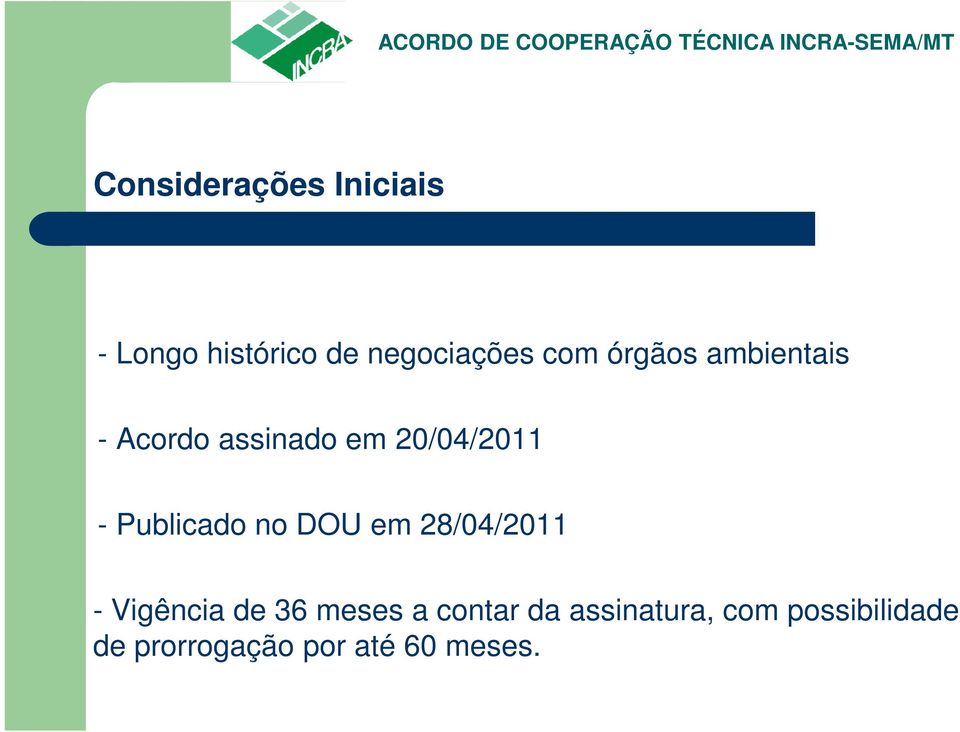 Publicado no DOU em 28/04/2011 - Vigência de 36 meses a