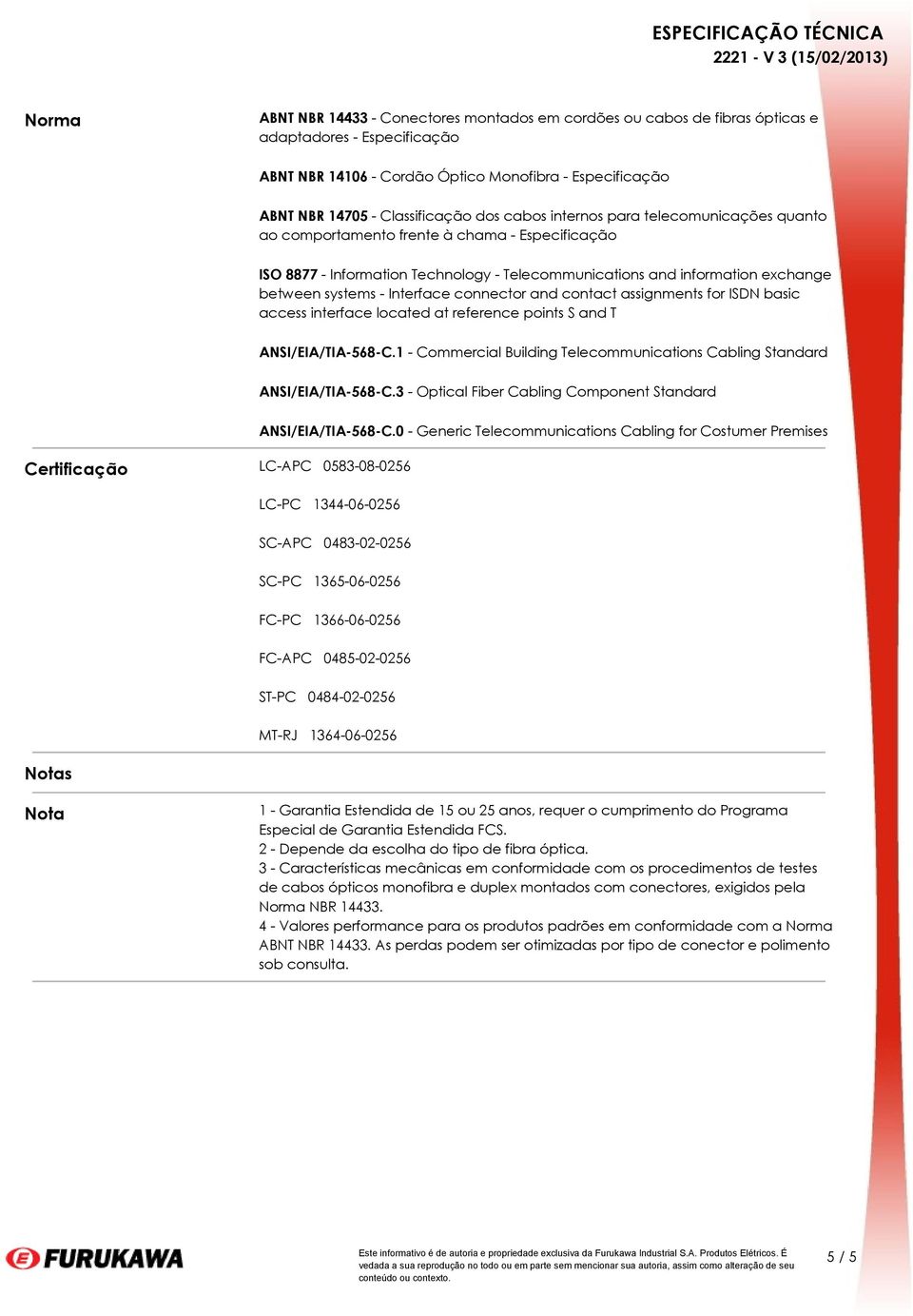 Interface connector and contact assignments for ISDN basic access interface located at reference points S and T ANSI/EIA/TIA-568-C.