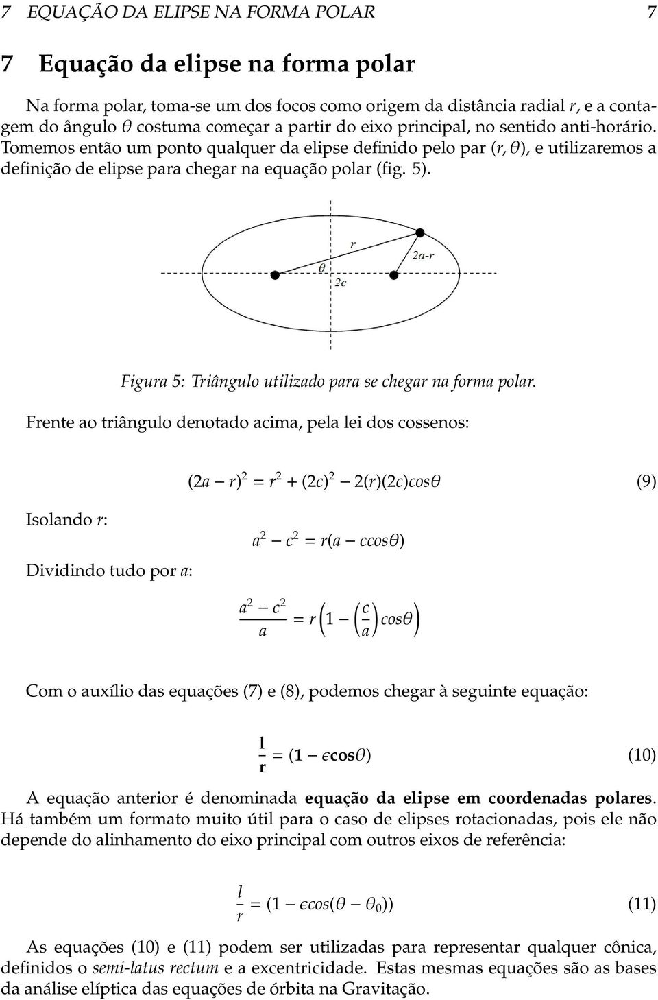 Figura 5: Triângulo utilizado para se chegar na forma polar.