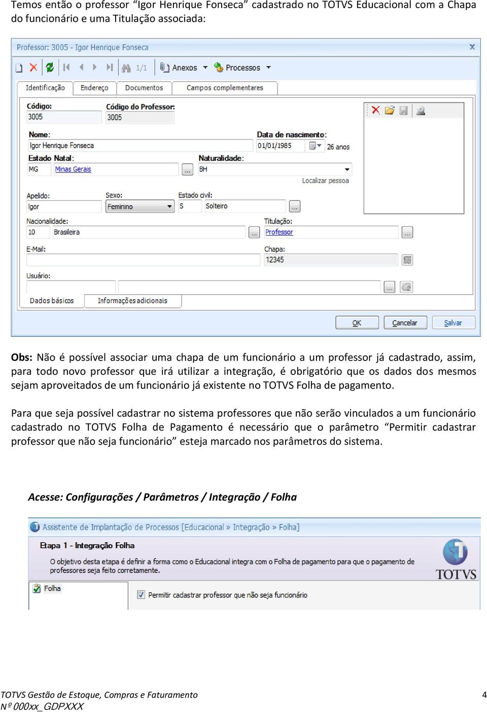 já existente no TOTVS Folha de pagamento.