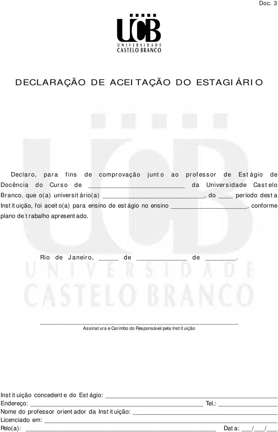 estágio no ensino, conforme plano de trabalho apresentado. Rio de Janeiro, de de.