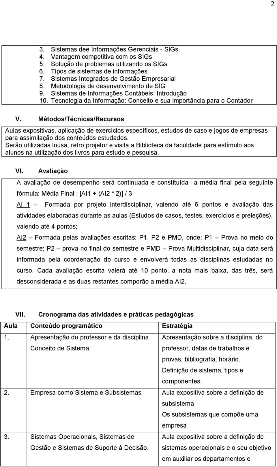 Tecnologia da Informação: Conceito e sua importância para o Contador V.